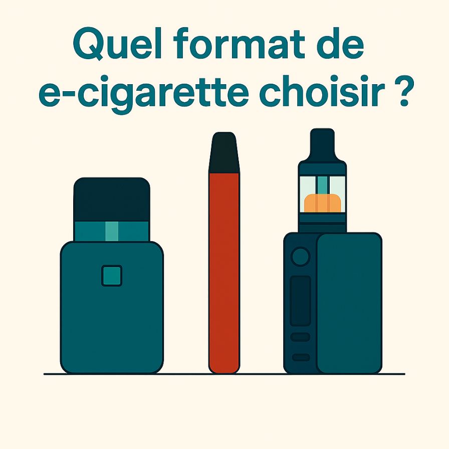 quel format de e-cigarette choisir